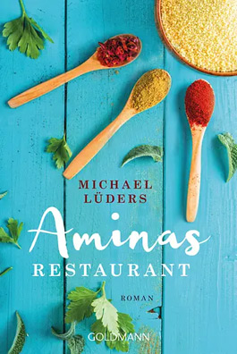 Michael Lüders, Aminas Restaurant, Roman, E-Book